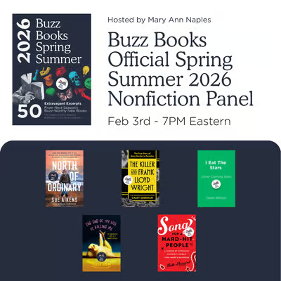 Buzz Books Official Spring Summer 2026 Nonfiction Panel hosted by Mary Ann Naples February 3 at 7 p.m. eastern