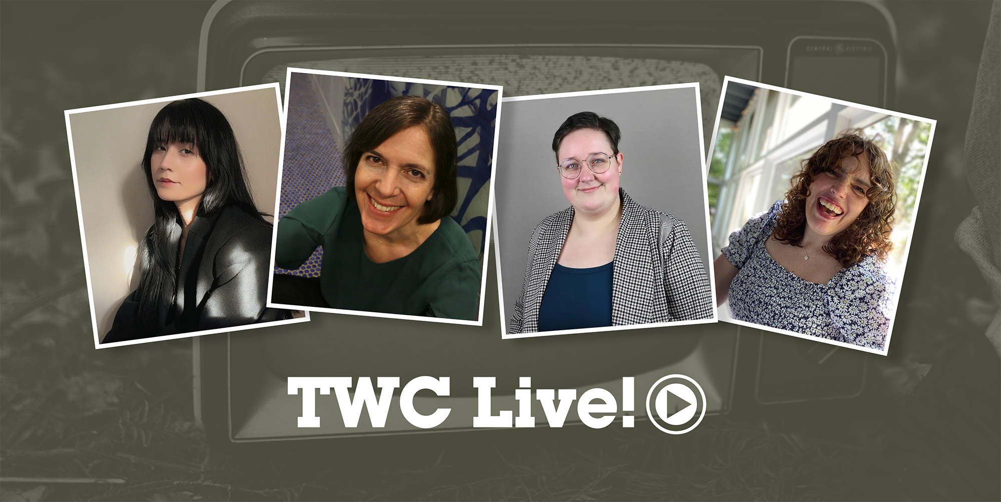Headshots of four TWC Live! participants over olive-green overlay that covers an old TV